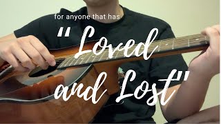 Acoustic Cover of Chester See’s “Loved and Lost”