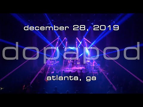 Dopapod: 2019-12-28 - Variety Playhouse; Atlanta, GA (Complete Show) [4K Luke Cam]