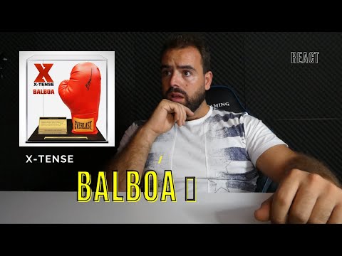 [REACT] X-TENSE 🥊 BALBOA