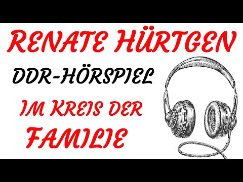 KRIMI Hörspiel - Renate Hürtgen - IM KREIS DER FAMILIE (DDR 1984)