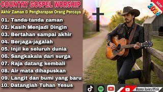Download lagu COUNTRY GOSPEL WORSHIP 2026  | Tanda-Tanda Zaman Sudah Nyata & Pengharapan Orang Percaya mp3