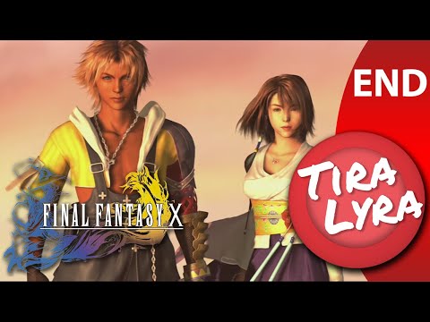 [Lyra] Final Fantasy X (Finale | 2021 Playthrough)