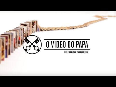 Por aqueles que têm responsabilidade em gestão econômica - O Vídeo do Papa - Abril de 2018