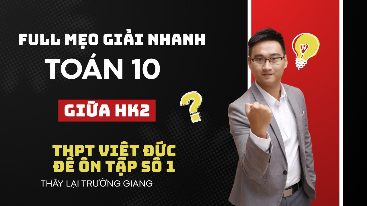 THPT VIỆT ĐỨC ĐỀ ÔN TẬP SỐ 1