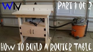 How to Make a $100 Router Table  Part 1 of 2