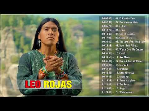 Leo Rojas Greatest Hits Full Album 2018 || Leo Rojas Romantic Pan Fute || Leo Rojas Super