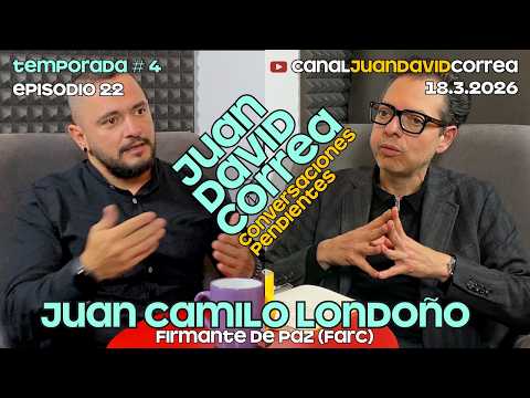Juan David Correa - Conversaciones pendientes. Con Juan Camilo Londoño.