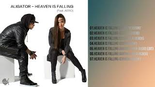 Aligator feat. Aero - Heaven Is Falling (Single)