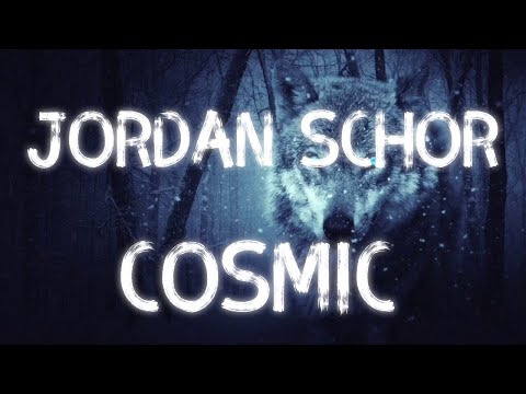Jordan Schor - Cosmic (feat.Nathan Brumley) [WolfMusicHITS]