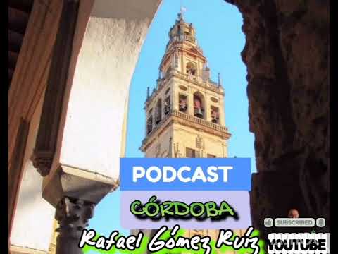 CÓRDOBA PATRIMONIO DE LA HUMANIDAD