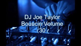 DJ Joe Taylor - Bouncin Volume 30 (September 2015)