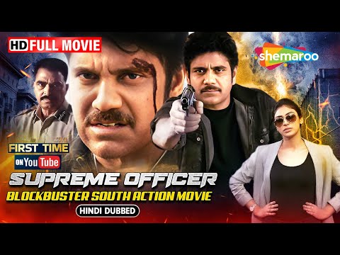 Supreme Officer - Nagarjuna New Released Blockbuster South Action Movie - Hindi Dubbed Full Movie HD