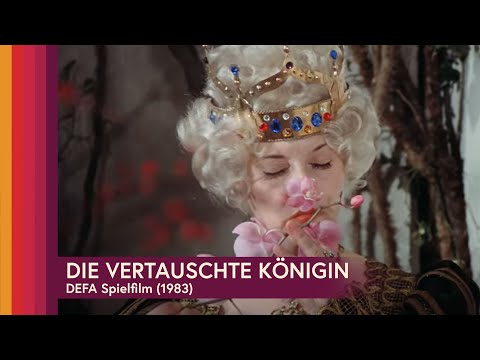 Die vertauschte Königin - Spielfilm (ganzer Film auf Deutsch) - DEFA