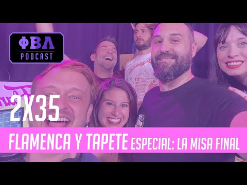 LA MISA FINAL con Nacho García, Kaco, Carles Cuevas y Yorya | 📺F&T💃🏼 2x35