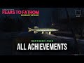 Fears To Fathom Woodbury Getaway All Achievements