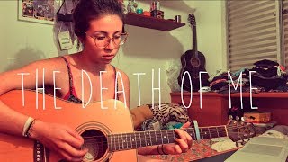 The Death Of Me (City and Colour Cover)