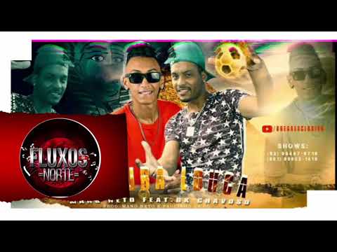 BK Chavoso - Mistura Louca Brega e Romano (Prévia Oficial)  prod. Mano Neto [Fluxos do Norte]