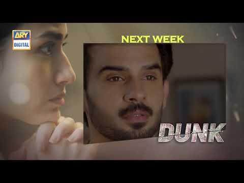 Dunk Episode 11 - Teaser  - ARY Digital Drama