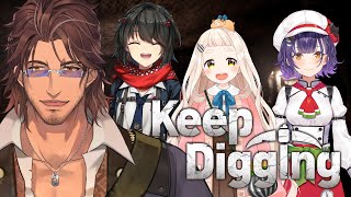 【Keep Digging】ひたすら地面を掘り続ける者たち【ベルモンド・バンデラス/七瀬すず菜/ましろ爻/町田ちま/にじさんじ】