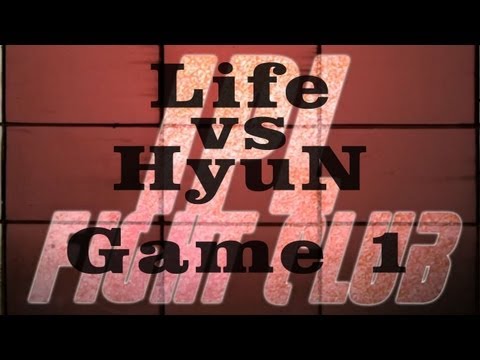 IPL Fight Club - Life vs HyuN - Game 1