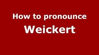 How to pronounce Weickert