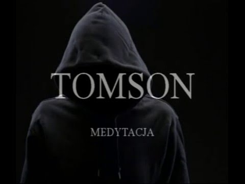 Tomson- Medytacja [prod.Tomson Beats Production]