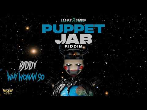 Biddy - Why Woman So (Puppet Jab Riddim) 2022