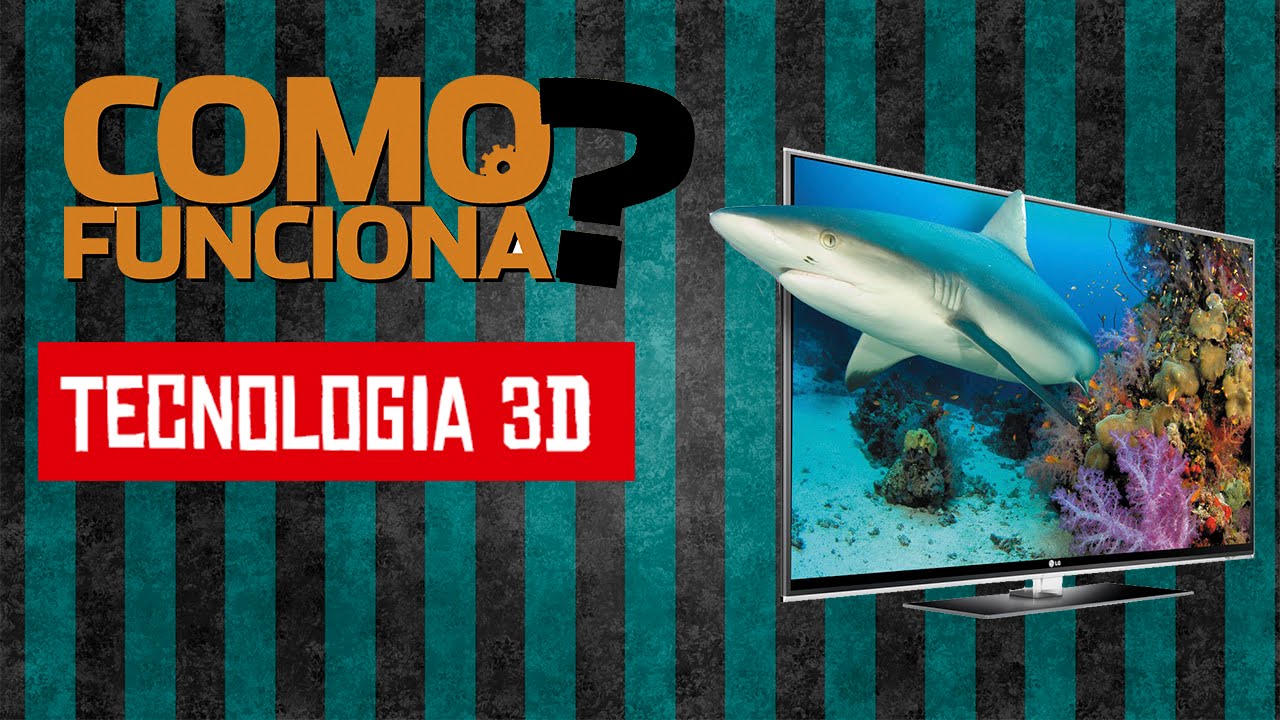 Como Funciona a tecnologia 3D?