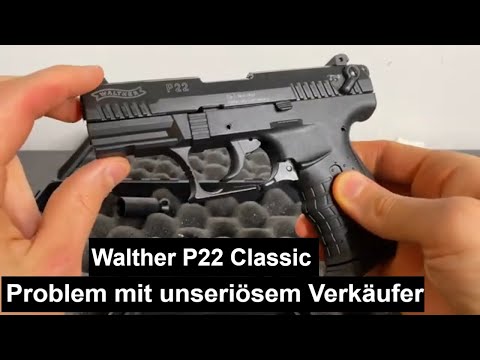 Walther P22 Classic - Problem mit unseriösem Verkäufer