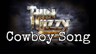 THIN LIZZY - Cowboy Song (Lyric Video)