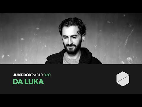Juicebox Radio 020 - Da Luka