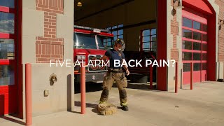 Chirp Firefighter Fights Back Pain