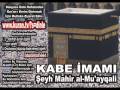 Nebe Suresi - Kabe imamı Şeyh Mahir al-Mu'ayqali