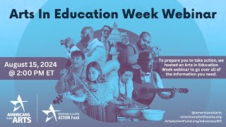 National Arts in Education Week Webinar 2024