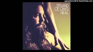 Strand of Oaks - For Me