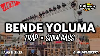 Download lagu DJ TRAP BENDE YOLUMA || TRAP SLOW BASS Cover By LW MUSIC mp3