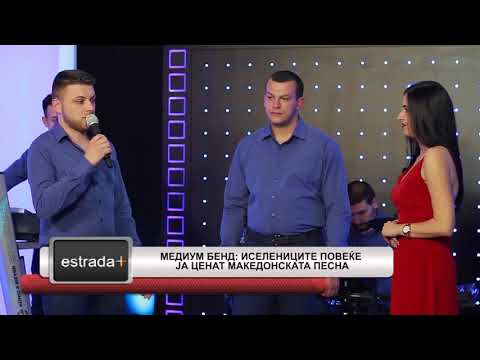 Estradaplus 19.04.2018 - Medium bend: Iselenicite poveke ja cenat Makedonskata pesna