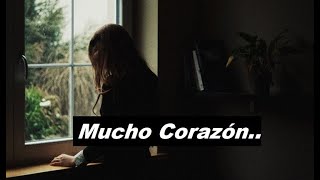 Luis Miguel Mucho Corazon LETRA