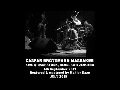 Caspar Brötzmann Massaker (Ger) Live @ Dachstock, Bern. Switzerland. 4th September 2011