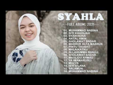 Full Album Sholawat Terbaru SYAHLA - Maulidu Ahmad || Isyfalana || Syaikhona