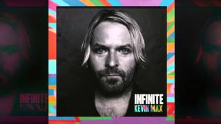 Infinite - Kevin Max (official audio)