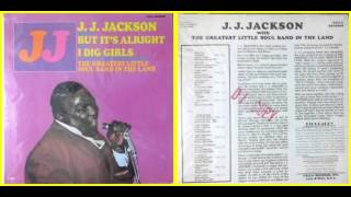 J. J. Jackson / Love Is A Hurting Thing