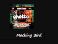 Etana Mocking Bird Ghetto Riddim