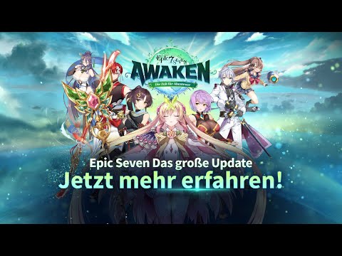 [Epic Seven] AWAKEN Update!
