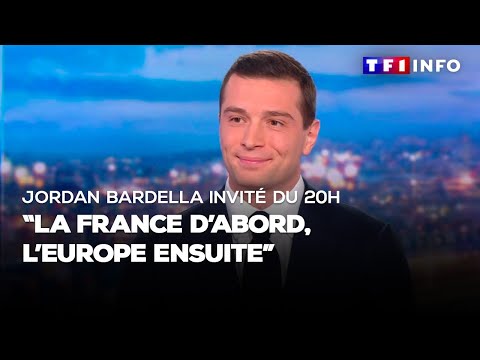 "La France d'abord, l'Europe ensuite" : Jordan Bardella invité du 20H