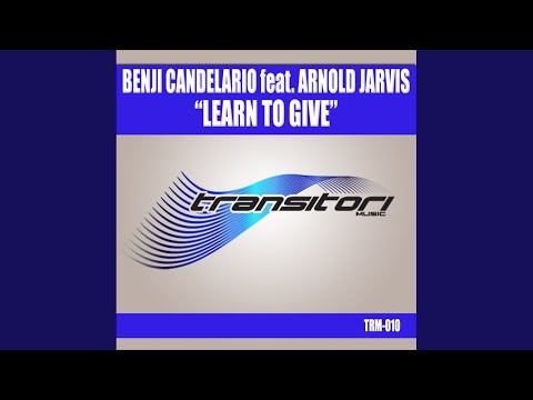 Learn To Give (Eric Kupper 12 Inch Mix)