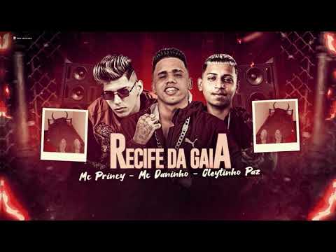🔴 MC PRINCY , MC DANINHO , CLEITYNHO PAZ - CIDADE DA GAIA - BREGA FUNK