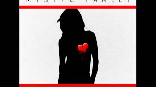 Mystyc Family - If I