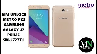 SIM Unlock Metro PCS Samsung Galaxy J7 Prime - No Device Unlock App Needed!