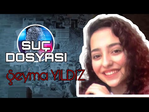Crime File | Şeyma YILDIZ | Criminal